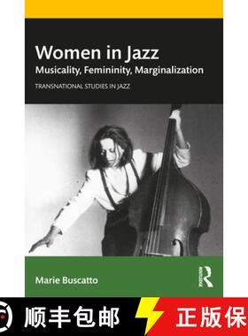 【3-4周达】Women in Jazz: Musicality, Femininity, Marginalization [9781032011783]