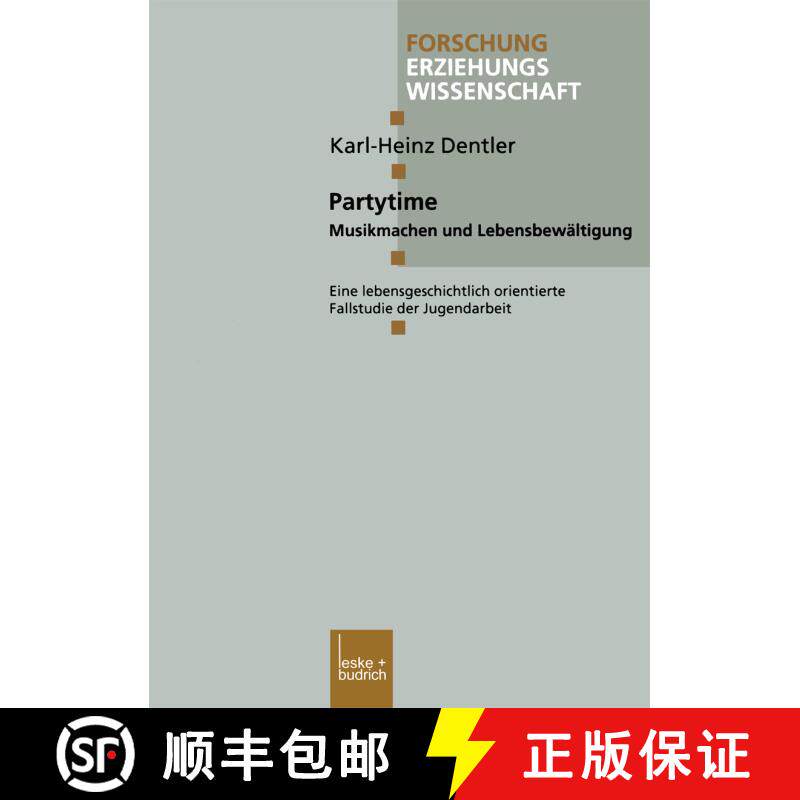 【3-4周达】Partytime : Musikmachen und Lebensbewältigung. Eine lebensgeschichtlich orientierte Falls... [9783810033345] - 实物图