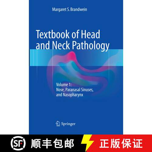 【3-4周达】Textbook of Head and Neck Pathology: Volume 1: Nose, Paranasal Sinuses, and Nasopharynx [9783319814841]