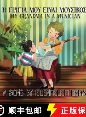 【3-4周达】My Grandma is a Musician: Η γιαγιά μου &... [9780648912811]