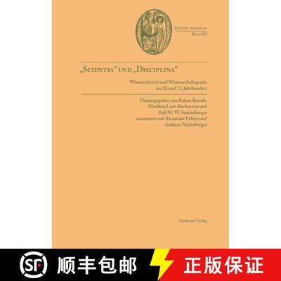 【3-4周达】精装 Scientia und disciplina – Wissenstheorie und Wissenschaftspraxis im Wandel vom 12. z... [9783050036960]
