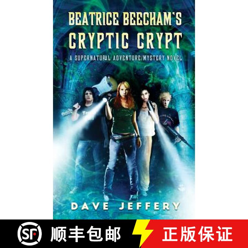 【2-3周达】Beatrice Beecham's Cryptic Crypt: A Supernatural Adventure/Mystery Novel [9781684187522]