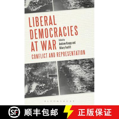 【3-4周达】Liberal Democracies at War: Conflict and Representation [9781441156051]