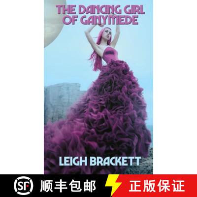 【3-4周达】精装 The Dancing Girl of Ganymede: A Positronic Book [9781515449744]