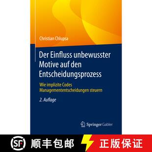 【3-4周达】精装 Der Einfluss unbewusster Motive auf den Entscheidungsprozess: Wie implizite Codes Man... [9783658372293]