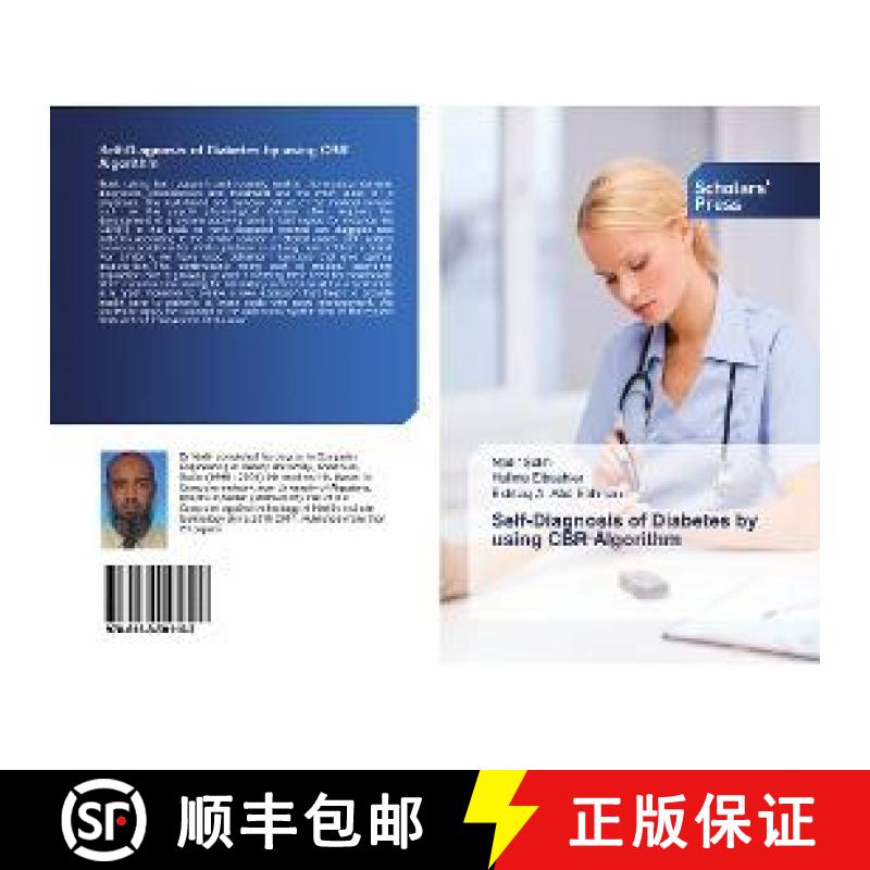 预订 Self-Diagnosis of Diabetes by using CBR Algorithm [9786138501107]