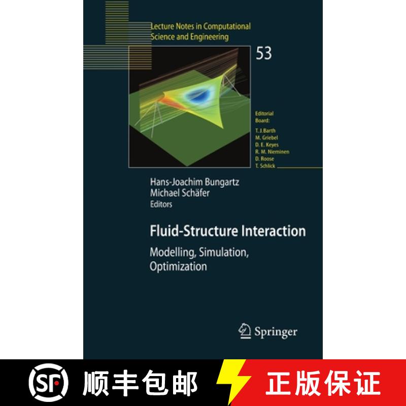 【3-4周达】Fluid-Structure Interaction : Modelling, Simulation, Optimisation [9783540345954]