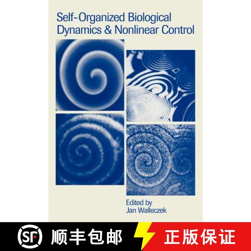 【3-4周达】Self-Organized Biological Dynamics and Nonlinear Control: Toward Understanding Complexity,... [9780521026079]