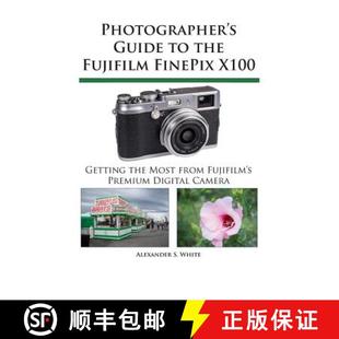 FinePix 9780964987586 Photographer the Guide 4周达 X100 Fujifilm