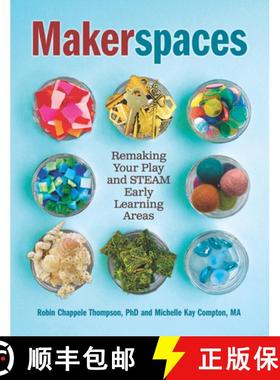 【3-4周达】Makerspaces : Remaking Your Play and STEAM Early Learning Areas [9781605547138]