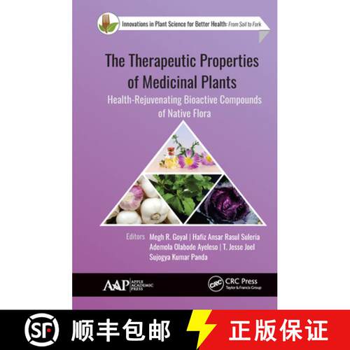 【3-4周达】精装 The Therapeutic Properties of Medicinal Plants: Health-Rejuvenating Bioactive Compoun... [9781771888035]