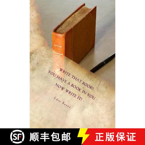 【3-4周达】Write that Book!: You have a book in You -- Now Write It! [9780692350751]