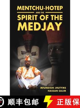 【3-4周达】Mentchu-Hotep and the Spirit of the Medjay [9781643670096]