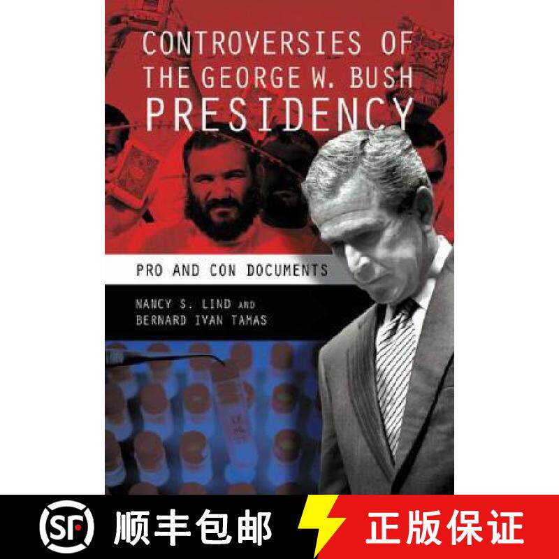 预订 Controversies of the George W. Bush Presidency: Pro and Con Documents [9780313340116]