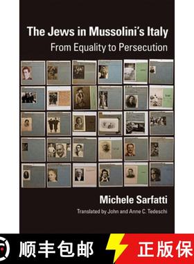 预订 The Jews in Mussolini's Italy: From Equality to Persecution [9780299217341]