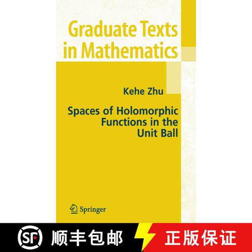 【3-4周达】精装 Spaces of Holomorphic Functions in the Unit Ball [9780387220369]