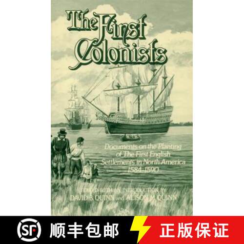 【3-4周达】The First Colonists: Documents on the Planting of the First English Settlements in North A... [9780865261952]