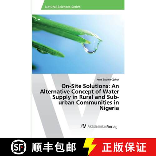 预订 On-Site Solutions: An Alternative Concept of Water Supply in Rural and Sub-urban Communities in ... [9783639855685]