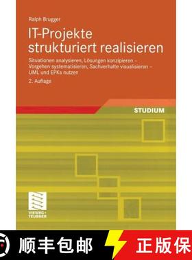 【3-4周达】It-Projekte Strukturiert Realisieren: Situationen Analysieren, Lösungen Konzipieren -- Vo... [9783834801180]