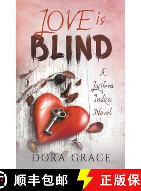 【3-4周达】Love Is Blind- A Lucifera Indica Novel [9781393616450]
