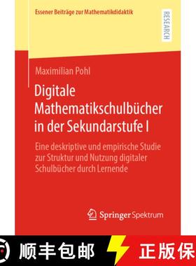 【3-4周达】Digitale Mathematikschulbucher in der Sekundarstufe I: Eine deskriptive und empirische Stu... [9783658431334]
