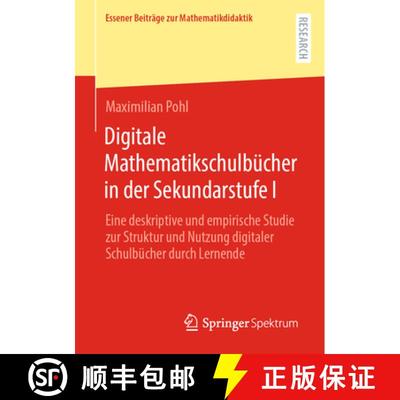 【3-4周达】Digitale Mathematikschulbücher in der Sekundarstufe I: Eine deskriptive und empirische St... [9783658431334]