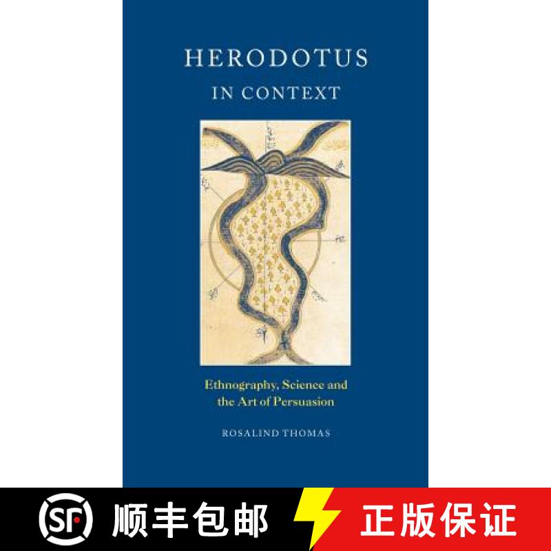 【3-4周达】Herodotus in Context: Ethnography, Science and the Art of Persuasion [9780521662598]