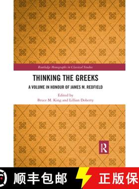 【3-4周达】Thinking the Greeks: A Volume in Honor of James M. Redfield [9780367733902]