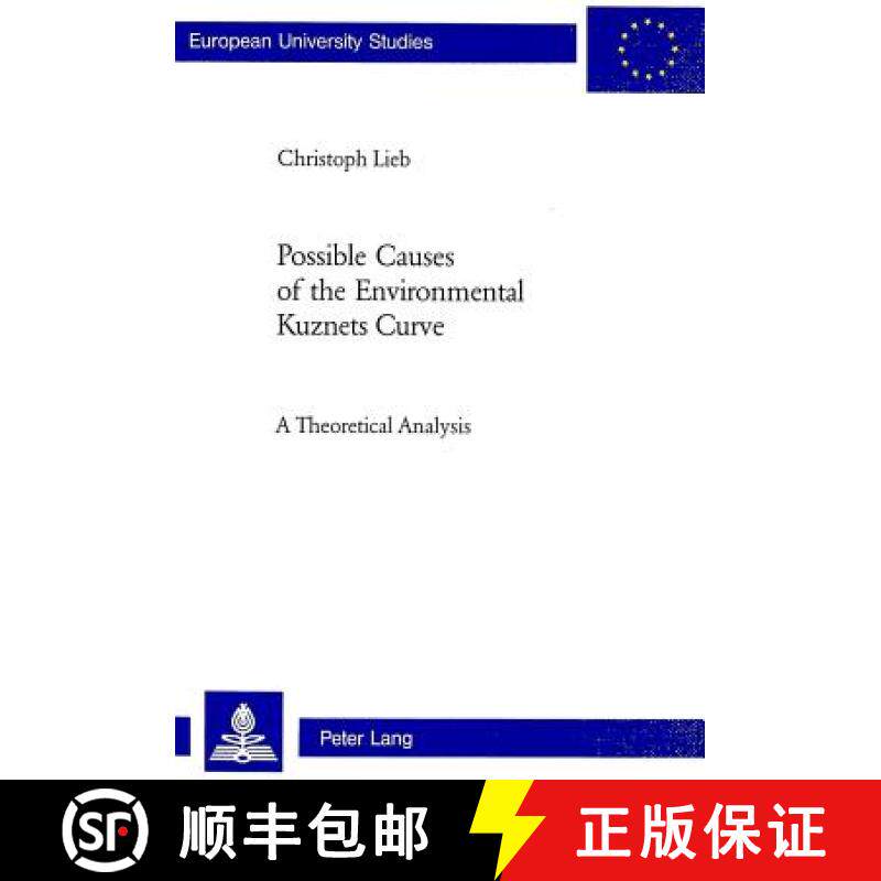 预订 Possible Causes of the Environmental Kuznets Curve : A Theoretical Analysis [9783039103386]