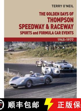 预订 The Golden Days of Thompson Speedway and Raceway, Volume 2: Sports and Formula Car Events 1945-1977 [9781854432988]