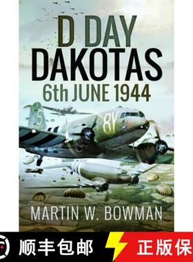 【3-4周达】D-Day Dakotas: 6th June, 1944 [9781399022170]