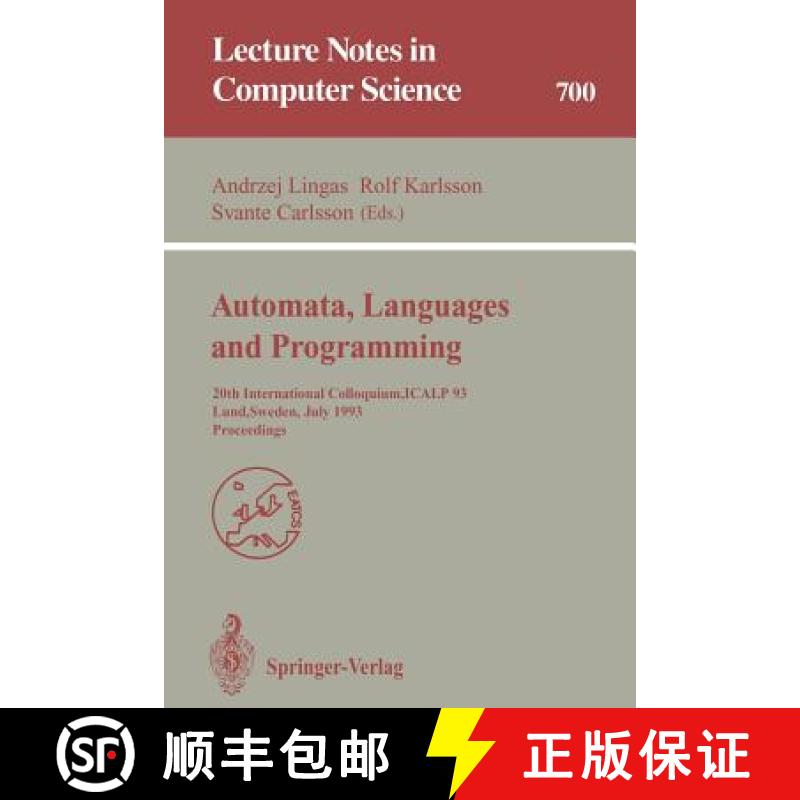 【3-4周达】Automata, Languages and Programming: 20th International Colloquium, Icalp 93, Lund, Sweden... [9783540569398]