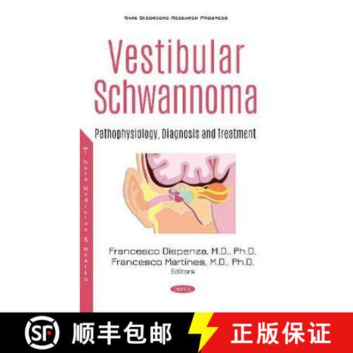 【3-4周达】精装 Vestibular Schwannoma: Pathophysiology, Diagnosis and Treatment [9781536171914]