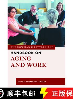 预订 The Rowman & Littlefield Handbook on Aging and Work [9781538129944]