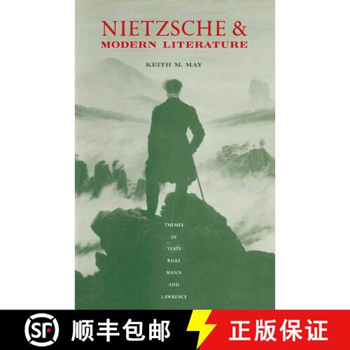 【3-4周达】Nietzsche and Modern Literature : Themes in Yeats, Rilke, Mann and Lawrence [9781349191185]