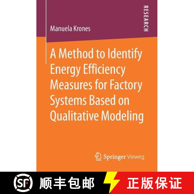 【3-4周达】A Method to Identify Energy Efficiency Measures for Factory Systems Based on Qualitative M... [9783658183424]