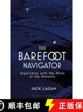 【3-4周达】The Barefoot Navigator: Wayfinding with the Skills of the Ancients [9781472944771]