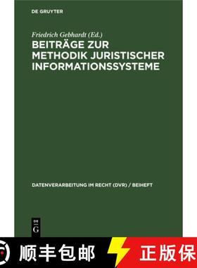 【3-4周达】DEG Beiträge zur Methodik juristischer Informationssysteme [9783112306499]