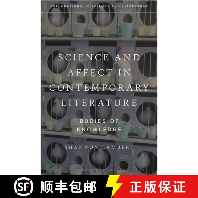 【3-4周达】Science and Affect in Contemporary Literature: Bodies of Knowledge [9781350425415]