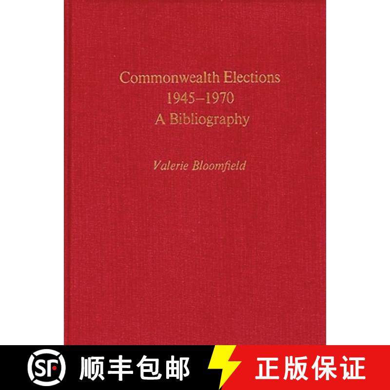 预订 Commonwealth Elections, 1945-1970: A Bibliography [9780837190679]