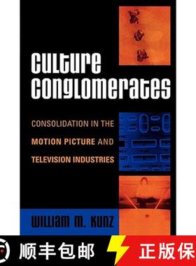 预订 Culture Conglomerates : Consolidation in the Motion Picture and Television Industries [9780742540668]