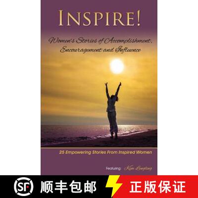 【3-4周达】Inspire: Women's Stories of Accomplishment, Encouragement and Influence [9780692234075]