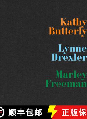 【3-4周达】精装 Kathy Butterly, Lynne Drexler, Marley Freeman [9781961883048]