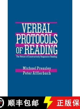 【3-4周达】Verbal Protocols of Reading: The Nature of Constructively Responsive Reading: The Nature o... [9780805817645]