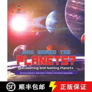Beginners 4周达 the Named Discovering Astronomy Guide Planets Who Naming and 9781541979536 Grade... Planets?