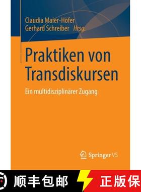 【3-4周达】Praktiken von Transdiskursen : Ein multidisziplinärer Zugang [9783658307691]