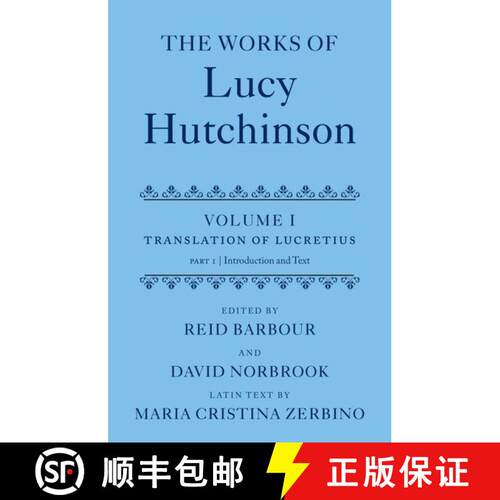 【3-4周达】精装 The Works of Lucy Hutchinson: Volume I: The Translation of Lucretius [9780199247363]