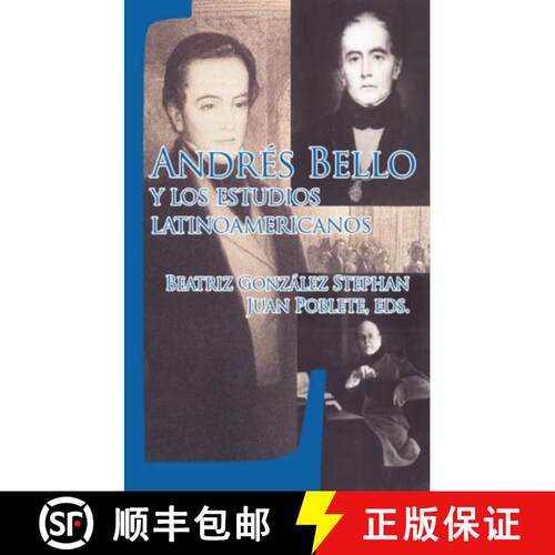 【3-4周达】Andrés Bello y los estudios latinoamericanos [9781930744424]