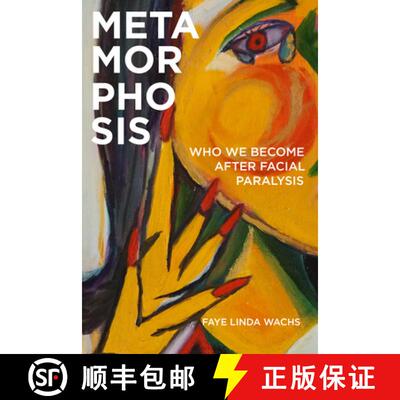【3-4周达】Metamorphosis – Who We Become After Facial Paralysis [9781978805316]