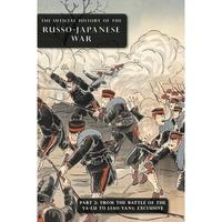 【4周达】The Official History of the Russo-Japanese War: Part 2: From the Battle of the Yalu to Liao-... [9781474538534]